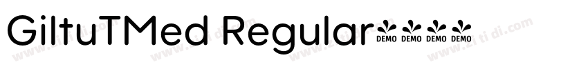 GiltuTMed Regular字体转换
